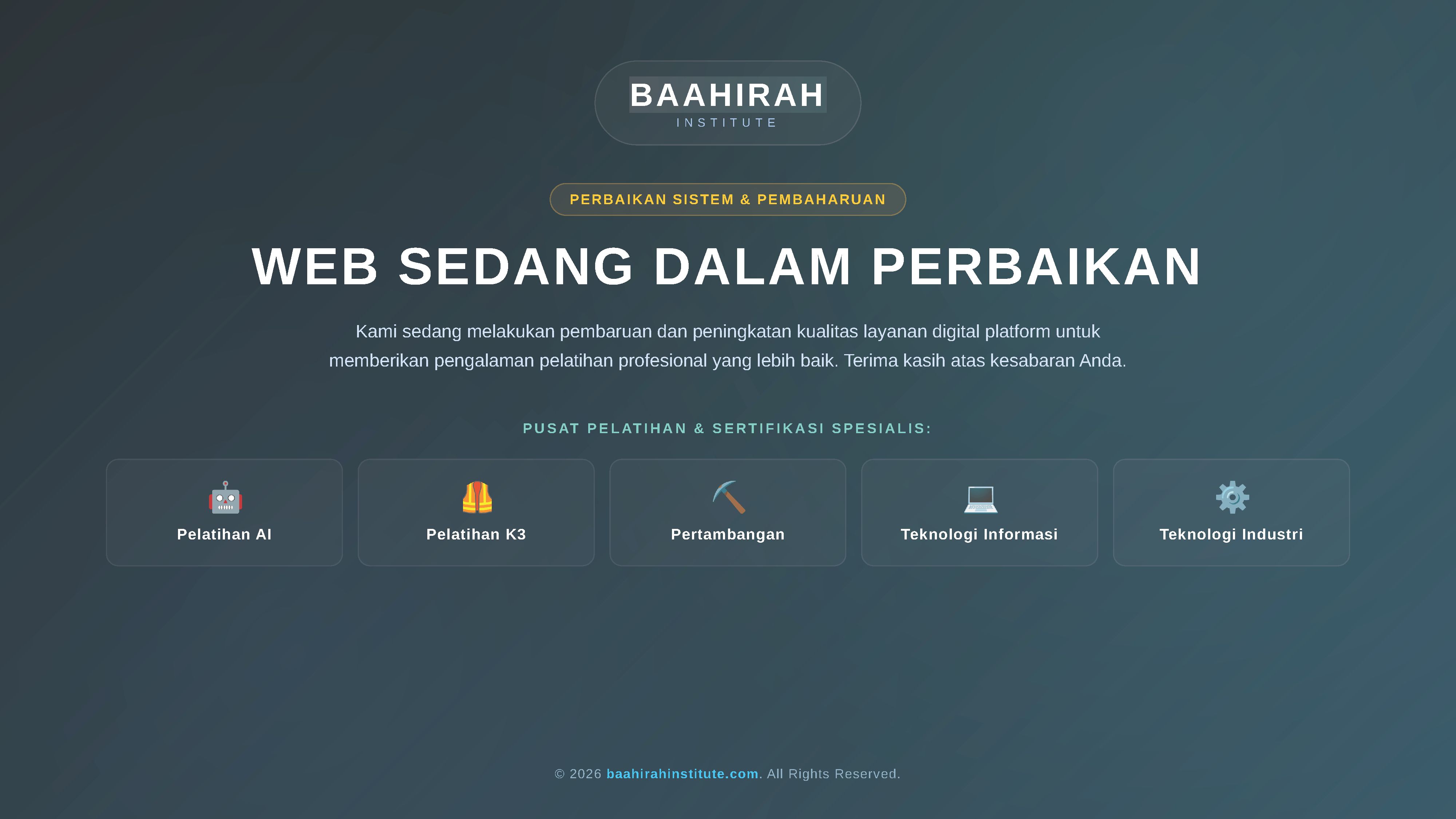 Baahirah Institute - Web Sedang Dalam Perbaikan